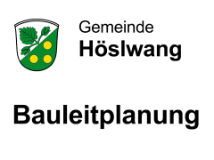 Gemeinde Höslwang - Bauleitplanung